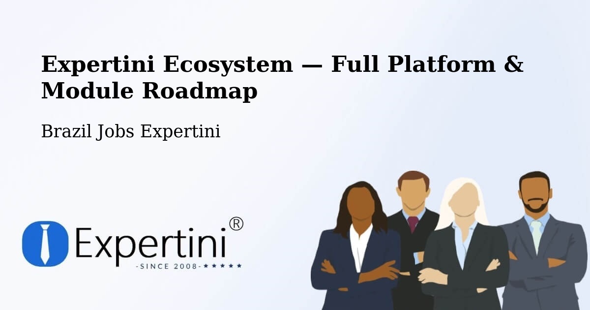 Expertini Ecosystem — Full Platform & Module Roadmap – Maringá